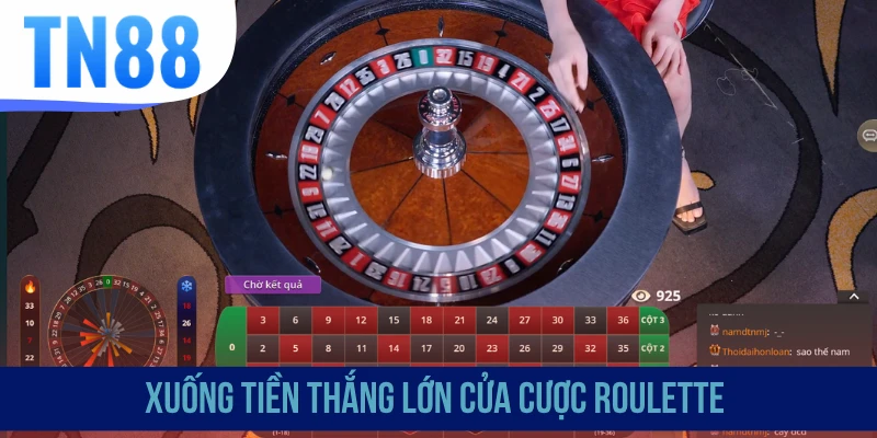 Xuống tiền thắng lớn cửa cược Roulette